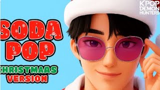 Download Lagu ❄️ SAJA Boys – “Soda Pop” (Holiday Special) | K-Pop Demon Hunters Fanmade MV 🎅 MP3