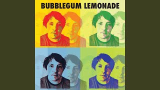 Watch Bubblegum Lemonade Show Me A Miracle video