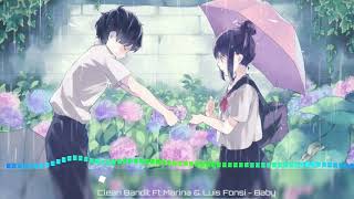 Nightcore - Baby (Clean Bandit Ft Marina \& Luis Fonsi)