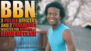 3 Police officers and 2 Paramedics indicted for Homicide of Elijah McClain