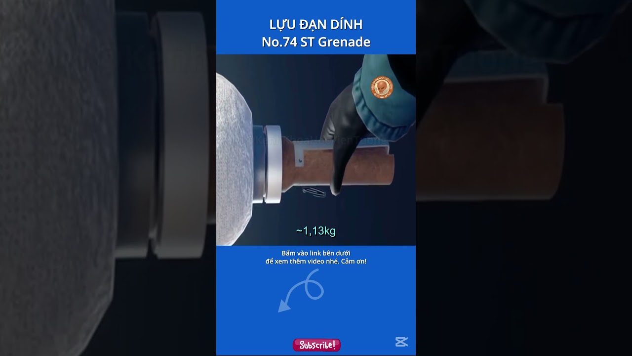 khám phá lựu đạn dính No.74 ST Grenade của Anh quốc 