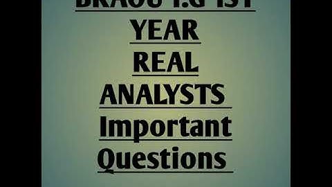 BRAOU P.G 1ST year Real Analysis Important Questions