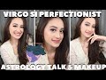 THE PERFECTIONIST a.k.a VIRGO ASTROLOGY TALK &amp; MAKEUP TUTORIAL | Nadya Aqilla