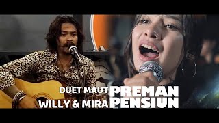 TERNYATA!!! MIRA DAN WILLY PREMAN PENSIUN PUNYA SUARA EMAS!!!