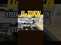 U-Turn + Steering Control | Easy Tip for Beginners No fear Step by step