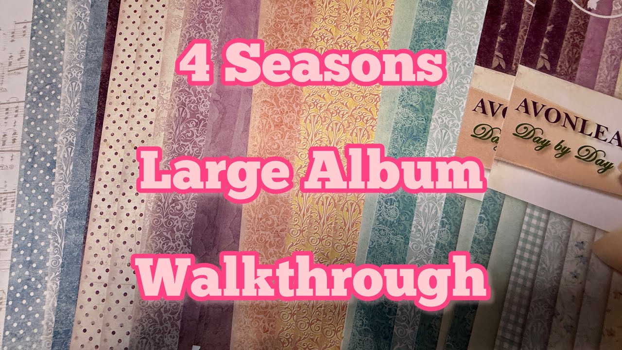4 Seasons Large Album Walkthrough