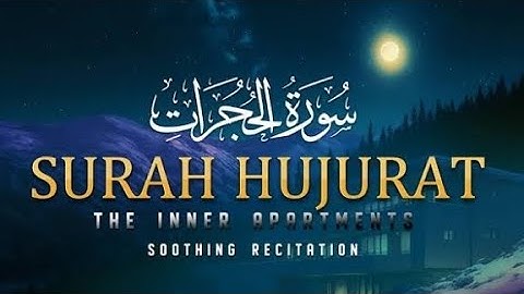 Beautiful Quran - Surah Al-Hujurat (The inner Apartments) سورة الحجرات ⋮ IslamicChannelmik