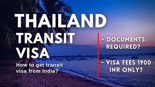 Thai transit visa Thailand visa for Indian Thailand visa