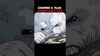 Chopper D  Plug saved Law's life 💀