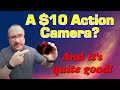 A $10 action camera to rival the GoPro Hero 11?  Even I was surprised....