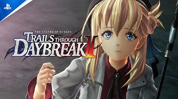 The Legend of Heroes: Trails through Daybreak II - Release Date Announcement Trailer | PS5 & PS4