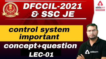 DFCCIL/SSC JE 2021 | Control System #1 | Important Concept + Questions