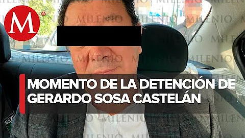 As fue detenido Gerardo Sosa Casteln, presidente d...