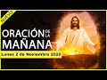 ORACION de la MAÑANA de HOY ☀️ Lunes 2 de Noviembre de 2020 🙏 ORACIONES A DIOS