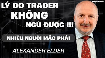 Đây là LÝ DO nhiều Trader KHÔNG NGỦ ĐƯỢC!!! Xem video để hiểu rõ vấn đề mà nhiều trader mắc phải !
