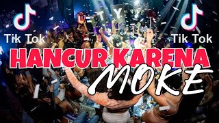 dj hancur karena moke!! #djremix#djbarbar#nttpride#djviral