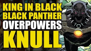 Black Panther Overpowers Knull: King In Black/Black Panther One Shot | Comics Explained