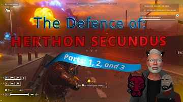 The Defence of HERTHON SECUNDUS (Parts:1, 2, & 3)