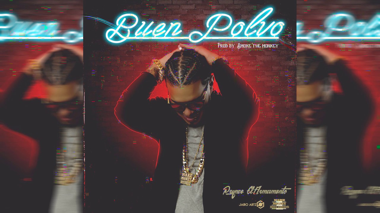Prynce El Armamento Buen Polvo (Audio Official) YouTube Prynce El Armamento Buen Polvo (Audio Official) YouTube