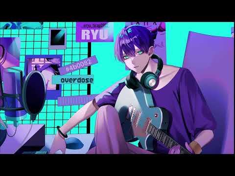 Overdose－なとり　歌ってみた/covered by 柊龍‐Rap arrange‐
