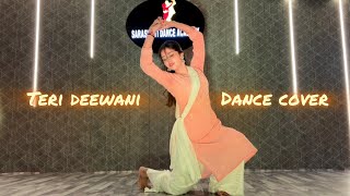 Teri Deewani | Dance cover | Kailash kher |
