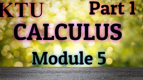 Vector Calculus- Divergence & Curl | CALCULUS |  Module 5 | S1 | MA101| KTU Maths |B Tech  Part 1