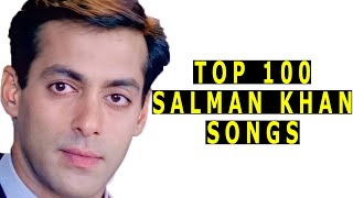 Top 100 Salman Khan Songs