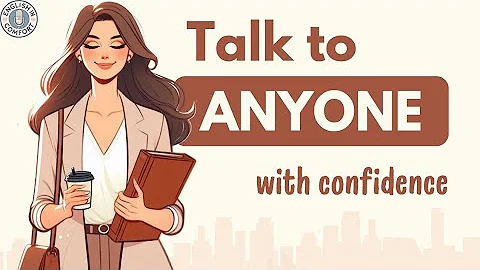 How to Talk to Anyone with Confidence | Conversation & Speaking Practice | English Learning Podcast