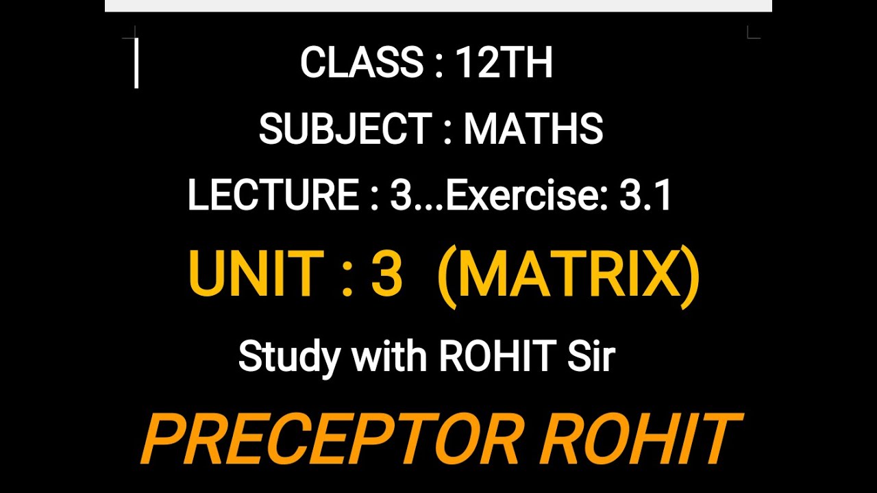 Lecture 3 matrix ncert maths class 12th youtube