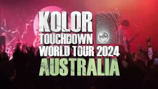 KOLOR TOUCHDOWN World Tour 2024 Australia