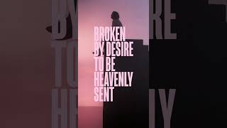 Lewis Capaldi - Broken By Desire To Be Heavenly Sent 