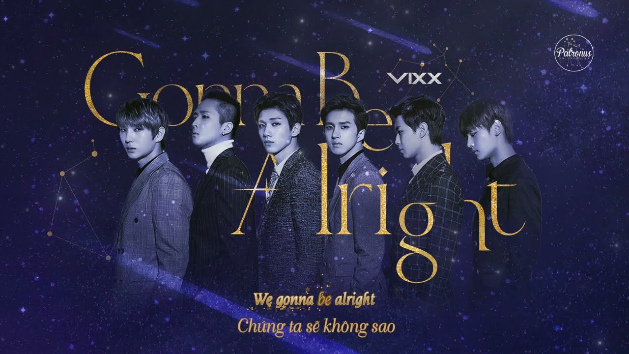 [VIETSUB] Gonna Be Alright - VIXX
