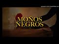 Los Dos Carnales - Moños Negros