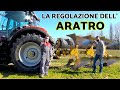 In Campo con Manuel - LA REGOLAZIONE DELL'ARATRO