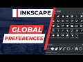Optimize Inkscape for YOU: Editing Global Preferences for Beginners