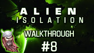 Alien Isolation: [PC] 60fps - Walkthrough #8 ~ More Survivors!