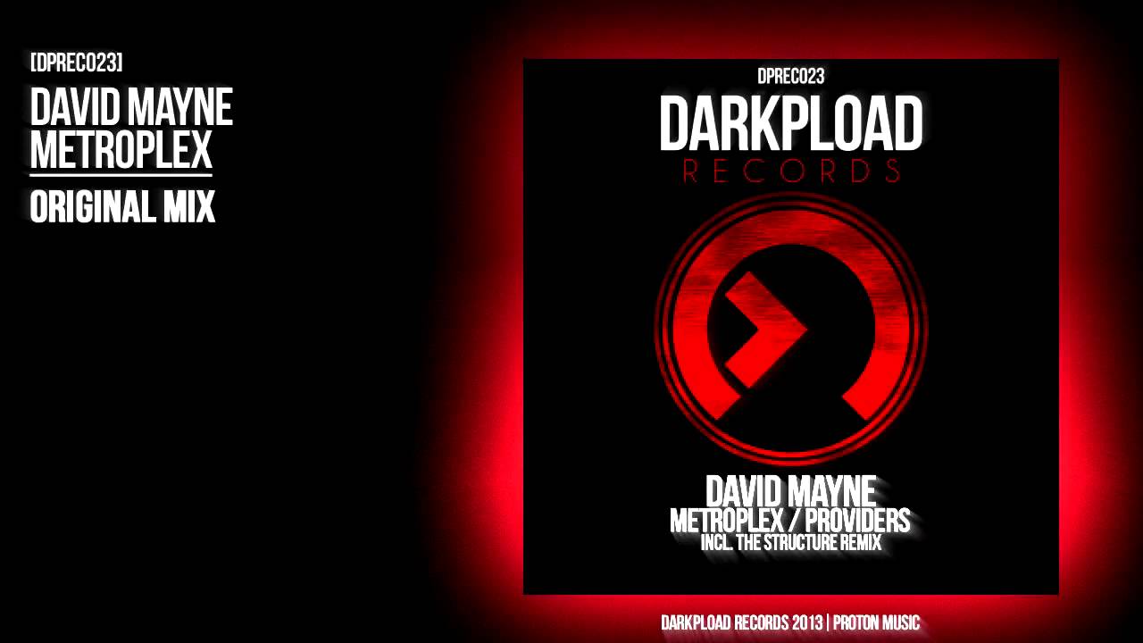 Watch David Mayne - Metroplex (Original Mix) on YouTube Watch David Mayne - Metroplex (Original Mix) on YouTube