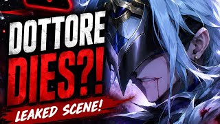 Dottore Death Scene Leak?! 💀