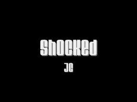 Watch Shocked - JC on YouTube Watch Shocked - JC on YouTube