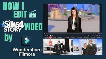 HOW I RECORD & EDIT MY SIMS 4 VIDEO | BY FILMORA X |