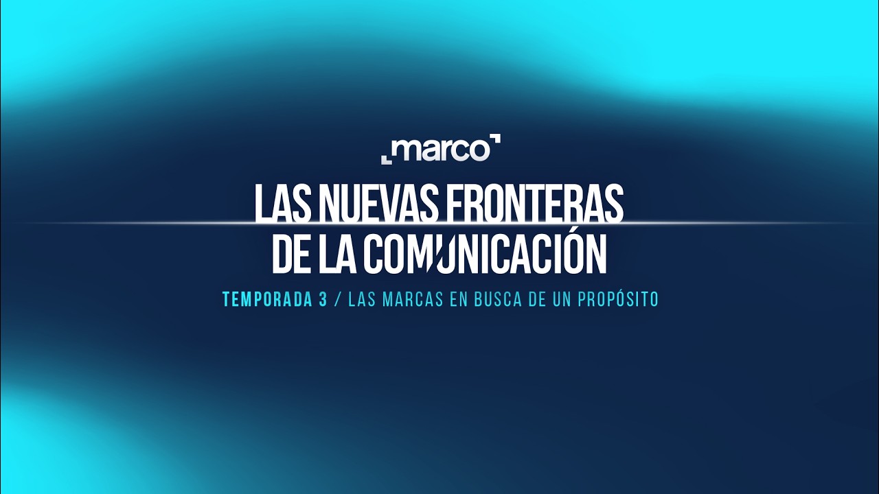 Las Nuevas Fronteras de la Comunicación Temporada 3 - CAPITULO CERO