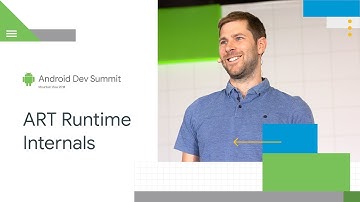 Deep dive into the ART runtime (Android Dev Summit 