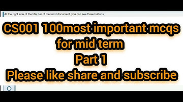 CS001 most important 100 mcqs for mid term. part1. vu100quizzes.