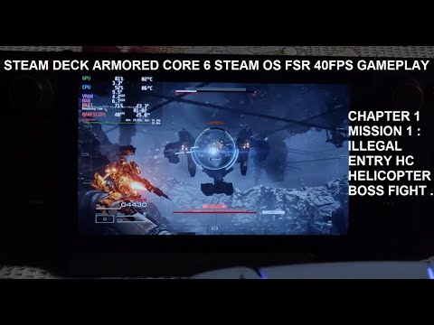 Steam Deck Armored Core VI 40FPS Steam OS FSR Gameplay + Settings Mission 1 HC Helicopter Boss Fight