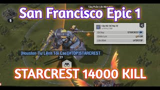 Warpath - STARCREST 780M kill 14,000 soldiers  / San Francisco Epic 1