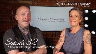 Month 8, Ep. 32 | Feedback, Defensiveness, & Repair