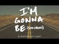 "I'm Gonna Be (500 Miles) - Super Bowl Version - Sleeping At Last