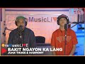 Juanthugs n harmony performs bakit ngayon ka lang on one music live