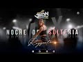 Mix Noche De Solteria ( Pareja Del Año,Makinon,Fiel,Pony,Tu Veneno,911,Las Nenas) - DJ JHON SALAZAR