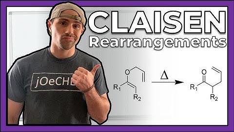 Claisen Rearrangements Explained